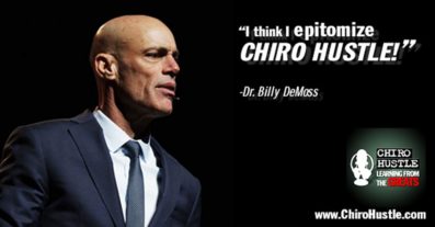 Chiro Hustle Podcast 009 - Billy DeMoss, DC