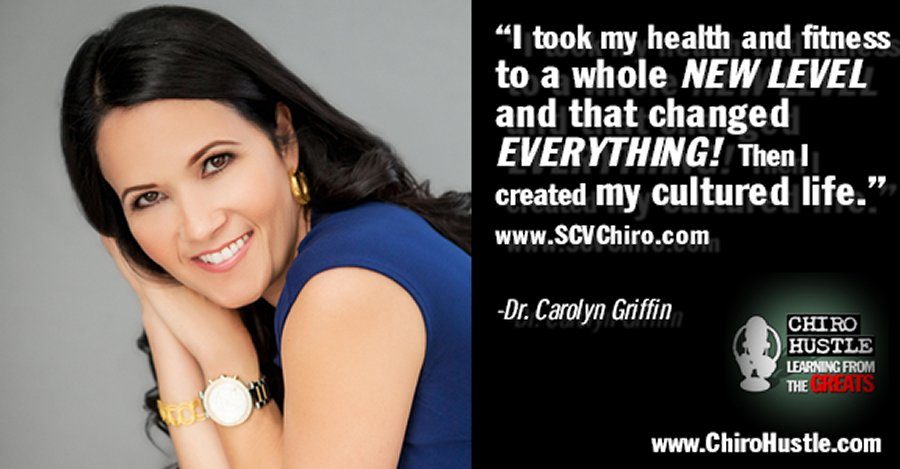 Chiro Hustle Podcast 037 - Carolyn Griffin, DC