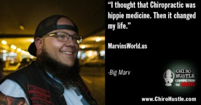 Chiro Hustle Podcast 131 – Big Marv