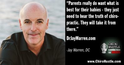 Taking care of moms, babies, and the whole family with Jay Warren, DC -  Chiro Hustle Podcast 184
