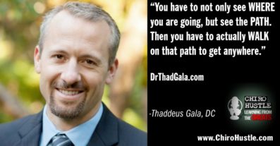 Prepare Yourself to Not be Killed Easily with Dr Thaddeus Gala, DC - Chiro Hustle Podcast 190