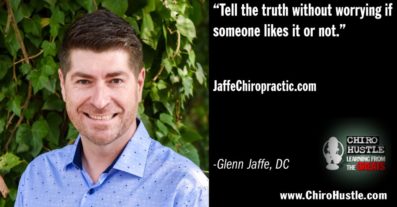 Find out about the BIG REALITY of Chiropractic with Dr. Glenn Jaffe DC - Chiro Hustle Podcast 196