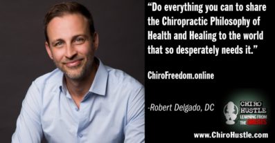 The Difference between a Fireman and a Handyman with Dr. Robert Delgado DC - Chiro Hustle Podcast 208