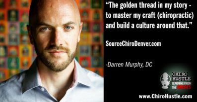 The Training Culture in Chiropractic with Dr Darren Murphy DC - Chiro Hustle Podcast 215