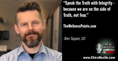 What it's like to Die for Chiropractic with Dr. Ben Tapper DC - Chiro Hustle Podcast 216