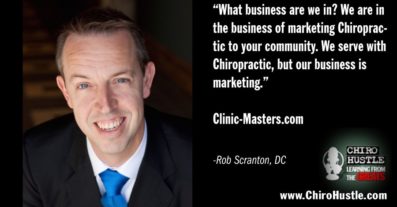 Become a Clinic Master with Dr Rob Scranton DC - Chiro Hustle Podcast 310