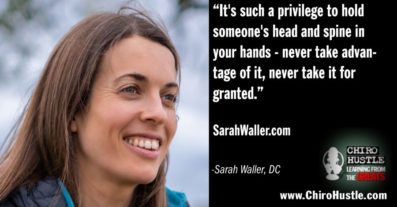 She Is The Doctor of the Future in Chiropractic with Dr Sarah Waller DC - Chiro Hustle Podcast 336