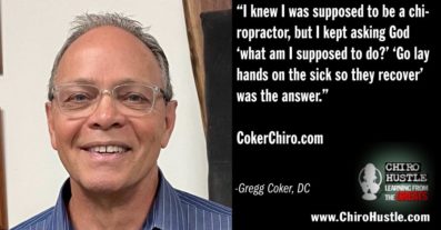28 yrs of Animal and People Adjusting in Chiropractic - Dr Gregg Coker DC - Chiro Hustle Podcast 341