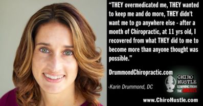 From Sick Kid to Powerful Chiropractor with Dr Karin Drummond DC - Chiro Hustle Podcast 342