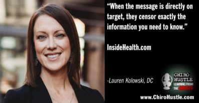 How the Sick Care Model Affects Chiropractic with Dr Lauren Kolowski DC - Chiro Hustle Podcast 373
