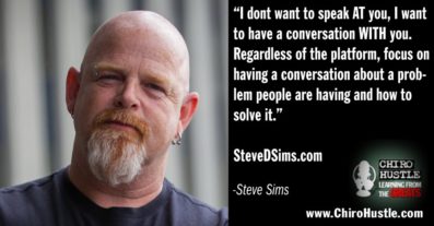 Become a Public Conversationalist in Chiropractic with Steve Sims - Chiro Hustle Podcast 409