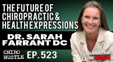 Chiro Hustle Podcast 523 – Dr Sarah Farrant DC