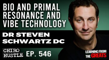 Chiro Hustle Podcast 546 – Steven Schwartz DC