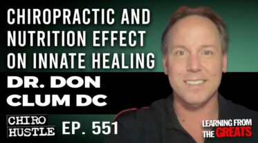 Dr. Don Clum DC – Chiro Hustle Podcast 551